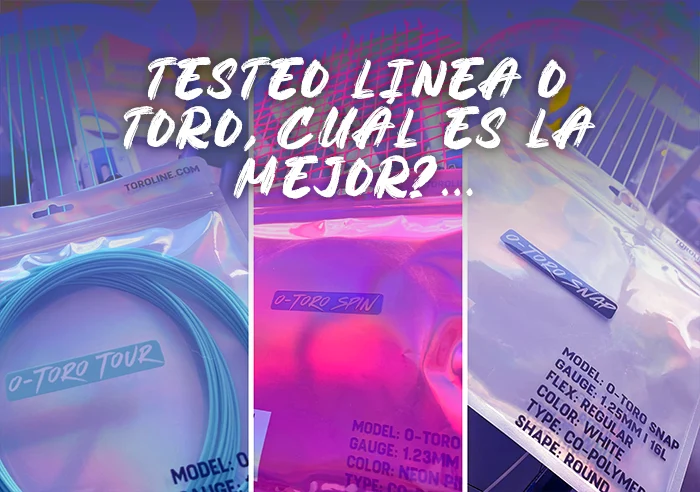 cuerdas de tenis O Toro Snap, O Toro, Spin y O Toro Tour